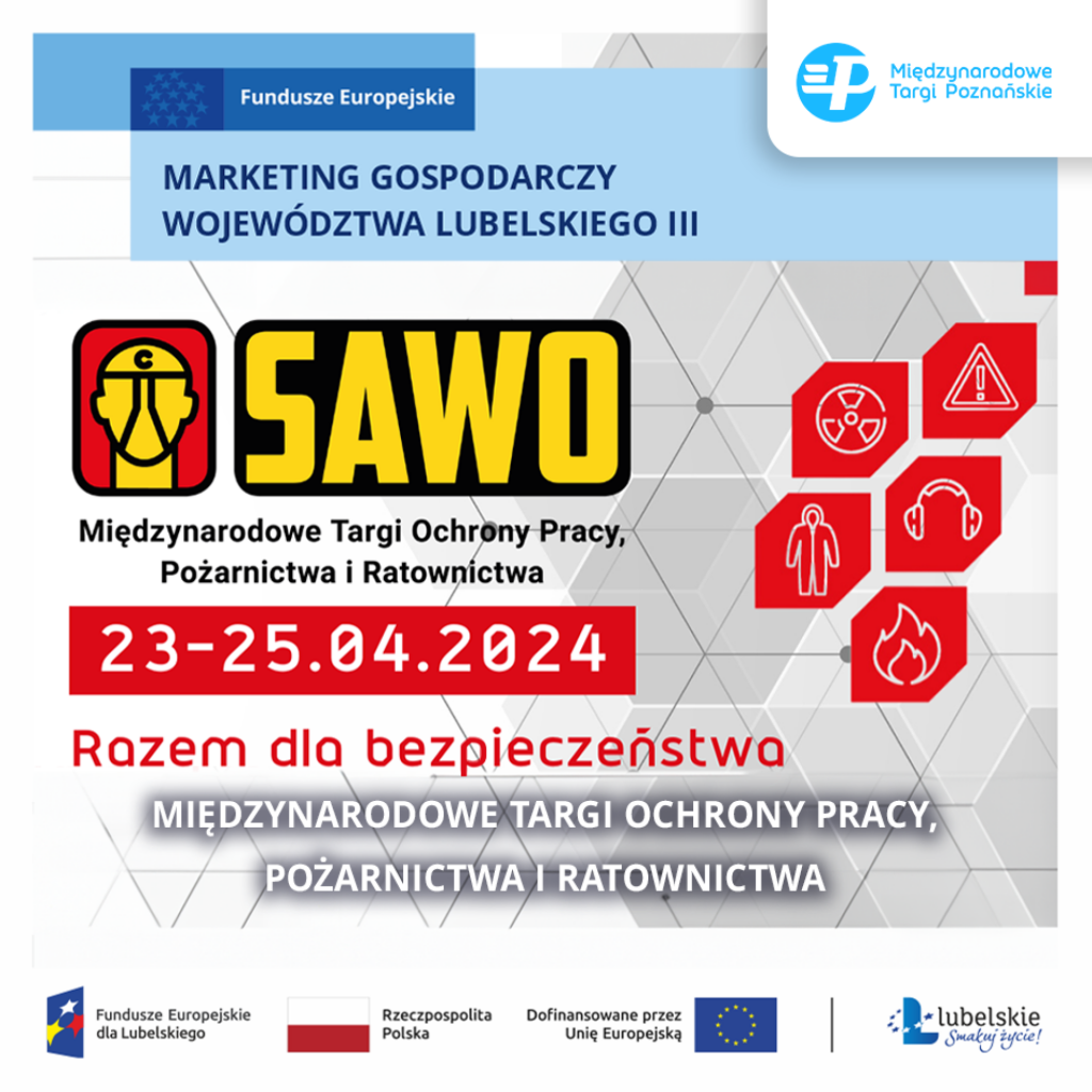 Zapraszamy do udziau  w Midzynarodowych Targach Ochrony Pracy Poarnictwa i Ratownictwa SAWO